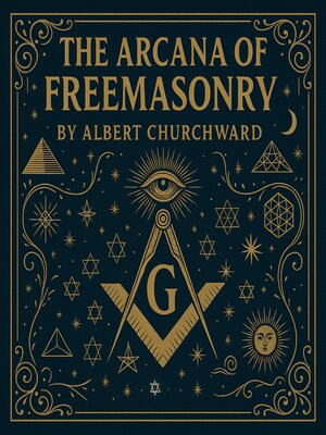 cover image of The Arcana of Freemasonry
